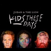 Kids These Days Kids These Days