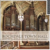 The Organ of Rochdale Town Hall - Overture Transcriptions Vol.2