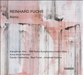 Reinhard Fuchs: Mania