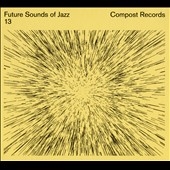 Future Sounds of Jazz Vol.13