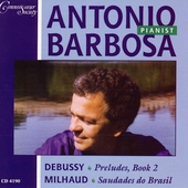 Antonio Barbosa - Debussy, Milhaud
