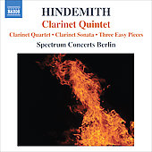 Hindemith: Clarinet Quintet, Clarinet Sonata, 3 Leichte Stucke, etc / Spectrum Concerts Berlin Hindemith: Clarinet Quintet, Clarinet Sonata, 3 Leichte Stucke, etc / Spectrum Concerts Berlin