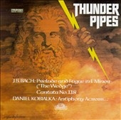 Thunder Pipe- Organ Works by Bach & Kobialka