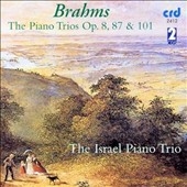 Brahms: Piano Trios Op 8, Op 87, Op 101 Brahms: Piano Trios Op 8, Op 87, Op 101