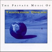 The Private Music Of Tangerine Dream