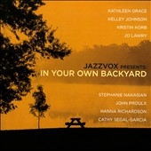 Jazzvox Presents : In Your Own Backyard
