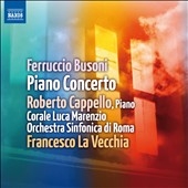 Busoni: Piano Concerto Op.39 Busoni: Piano Concerto Op.39