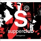 Supperclub Arrogance [Limited]＜限定盤＞[SC002LTD]