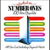 Hooked On Number Ones : 100 Non Stop Hits
