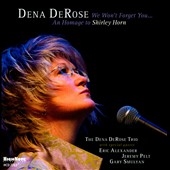 Dena DeRose/We Won't Forget You An Homage to Shirley Horn[757263]