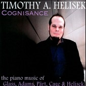 Cognisance: The Piano Music of Glass, Adams, Part, Cage & Helisck