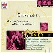 Premieres - Bernier: Deux motets / Echivard, et al Premieres - Bernier: Deux motets / Echivard, et al