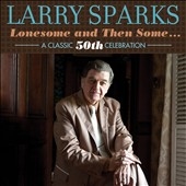 Lonesome and Then Some...: A Classic 50th Celebration