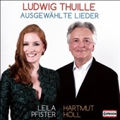 Ludwig Thuille: Selected Songs Ludwig Thuille: Selected Songs