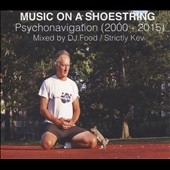 Music on a Shoestring: Psychonavigation (2000-2015)