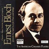 Bloch: Piano Quintets no 1 & 2 / American Chamber Players