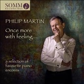 Once more with feeling... A selection of favourite piano encores Once more with feeling... A selection of favourite piano encores