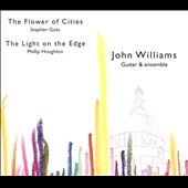Stephen Goss: The Flower of Cities; Phillip Houghton: The Light on the Edge