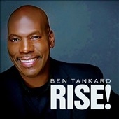 Ben Tankard/Rise!