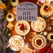 Dinner Classics - Just Desserts