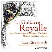 La Guitarre Royalle / Lex Eisenhardt
