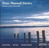 Maxwell Davies: Chamber Works