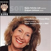 Fallen Woman & Virtuous Wives:Haydn/R.Strauss/Brahms/Wolf/Etc:Felicity Lott(S)/Graham Johnson(P)