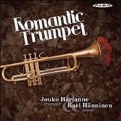 Kari Hanninen/Romantic Trumpet -Faure, Debussy, Chopin, Beethoven, Mozart, etc / Jouko Harjanne(tp), Kari Hanninen(p)[ABCD243]