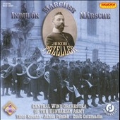 J.Pazeller: Marches -Manilova Marsch Op.107, Hungarian Songs -Potpourri No.1, Kossuth March Op.175, etc (1/21-24/2008) / Tibor Kovacs(cond), Central Wind Orchestra of the Hungarian Army, etc