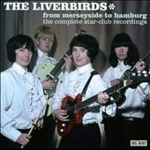 The Liverbirds/From Merseyside To Hamburg  The Complete Star- Club Recordings[CDWIKD290]