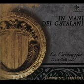 In Mani dei Catalani - Instrumental Works from the Renaissance