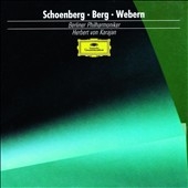 Schoenberg, Berg, Webern / Karajan, Berliner Philharmoniker