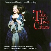 A Tale of Two Cities: International Studio Cast Recording