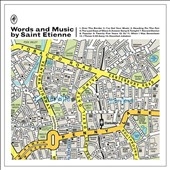 Words and Music by Saint Etienne