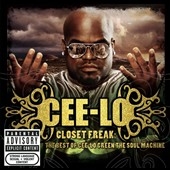 The Closet Freak: The Best of Cee Lo Green the Soul Machine 