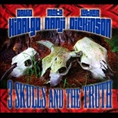 3 Skulls and the Truth 3 Skulls and the Truth