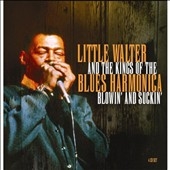 Little Walter &The Kings of the Blues Harmonica Blowin' &Suckin'[PROPERBOX5145]
