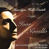 Marilyn Hill Smith Sings Ivor Novello / Barry, et al Marilyn Hill Smith Sings Ivor Novello / Barry, et al
