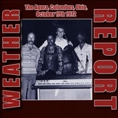 Weather Report/The Agora Columbus Ohio October 17th 1972[HH2CD007]