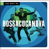 Best of Bossacucanova  *