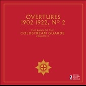 The Band of the Coldstream Guards, Vol. 2: Overtures 1902-1922, No. 2