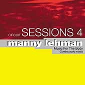 Circuit Sessions 4: Music For The Body Continuously Mixed Circuit Sessions 4: Music For The Body Continuously Mixed