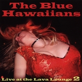 Live At The Lava Lounge 2