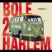 Bole 2 Harlem - Vol. 1