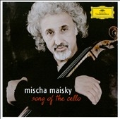 Song of the Cello -J.S.Bach, Brahms, Boccherini, etc / Mischa Maisky(vc), etc