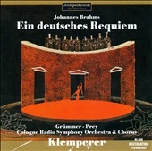 BRAHMS:EIN DEUTSCHES REQUIEM (2/20/1956):OTTO KLEMPERER(cond)/COLOGNE RADIO SYMPHONY ORCHESTRA/ETC BRAHMS:EIN DEUTSCHES REQUIEM (2/20/1956):OTTO KLEMPERER(cond)/COLOGNE RADIO SYMPHONY ORCHESTRA/ETC
