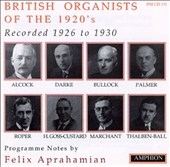 British Organists of the 1920s / Alcock, Darke, et al