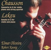 Lekeu : Violin Sonata, Chausson : Violin Concerto / Oliveira, Koenig, Vista Nuova Ens