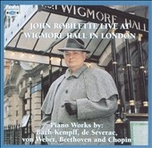 Live At Wigmore Hall - J.S.Bach, Beethoven, Chopin, etc / John Robilette