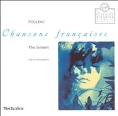 Poulenc: Chansons francaises / The Sixteen